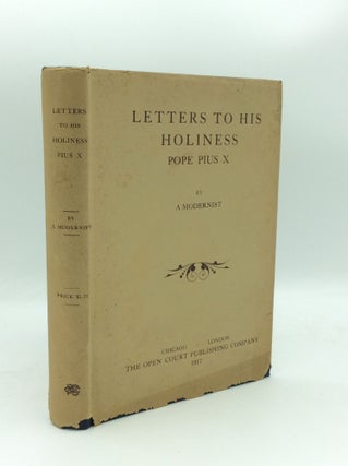 Item #188266 LETTERS TO HIS HOLINESS POPE PIUS X. A Modernist, William Laurence Sullivan