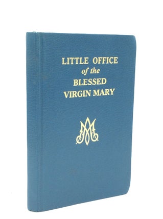 Item #188269 LITTLE OFFICE OF THE BLESSED VIRGIN MARY. ed John E. Rotelle