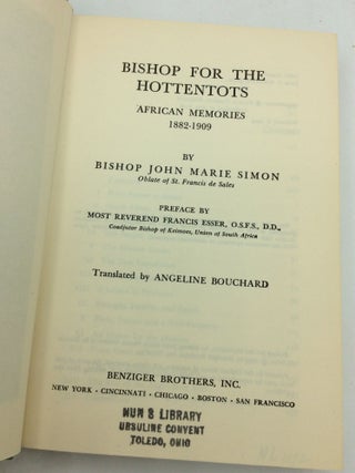 BISHOP FOR THE HOTTENTOTS: African Memories 1882-1909