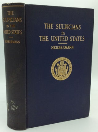 Item #188309 THE SUPLICIANS IN THE UNITED STATES. Charles G. Herbermann