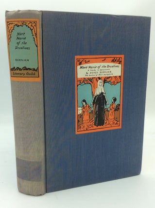 Item #188327 MERE MARIE OF THE URSULINES: A Study in Adventure. Agnes Repplier