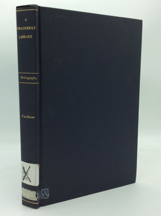 Item #188438 A THACKERAY LIBRARY: First Editions and First Publications, Portraits, Water Colors,...
