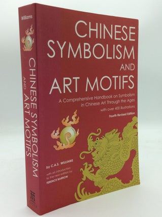 Item #188453 CHINESE SYMBOLISM AND ART MOTIFS: A Comprehensive Handbook on Symbolism in Chinese...