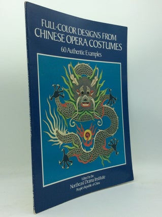 Item #188475 FULL-COLOR DESIGNS FROM CHINESE OPERA COSTUMES. People's Republic of China Research...