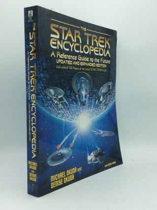 Item #188496 THE STAR TREK ENCYCLOPEDIA: A Reference Guide to the Future. Michael Okuda, Denise...