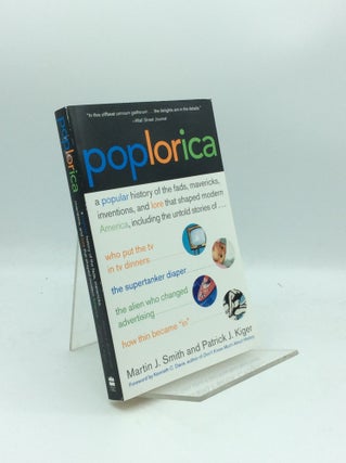 Item #188540 POPLORICA: A Popular History of the Fads, Mavericks, Inventions, and Lore that...