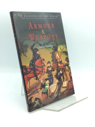 Item #188543 ARMOUR & WEAPONS. Charles Ffoulkes