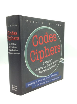 Item #188552 CODES, CIPHERS & OTHER CRYPTIC & CLANDESTINE COMMUNICATION: Making and Breaking...