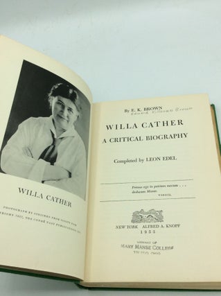 WILLA CATHER: A Critical Biography