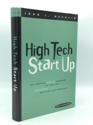 Item #188653 HIGH TECH START UP: The Complete How-to Handbook for Creating Successful New High...