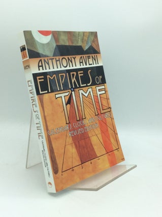 Item #188662 EMPIRES OF TIME: Calendars, Clocks, and Cultures. Anthony Aveni