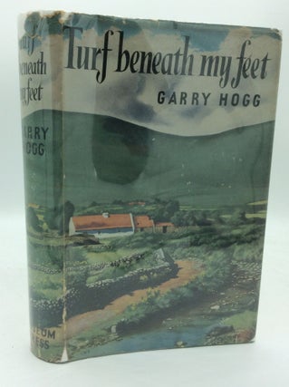 Item #188730 TURF BENEATH MY FEET. Garry Hogg