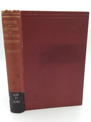 Item #188766 THE SCOPE AND METHOD OF POLITICAL ECONOMY. John Neville Keynes