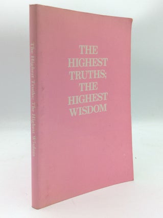 Item #188814 THE HIGHEST TRUTHS; THE HIGHEST WISDOM. Stillday LaRoche