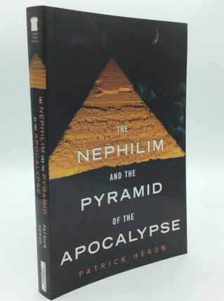 Item #188890 THE NEPHILIM AND THE PYRAMID OF THE APOCALYPSE. Patrick Heron