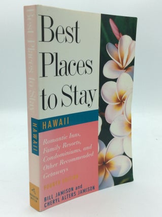 Item #188917 BEST PLACES TO STAY IN HAWAII. Bill Jamison, Cheryl Alters Jamison