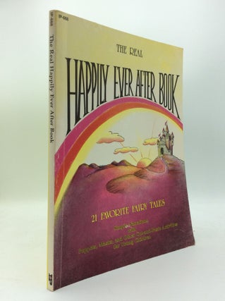 Item #188926 THE REAL HAPPILY EVER AFTER BOOK: 21 Favorite Fairy Tales