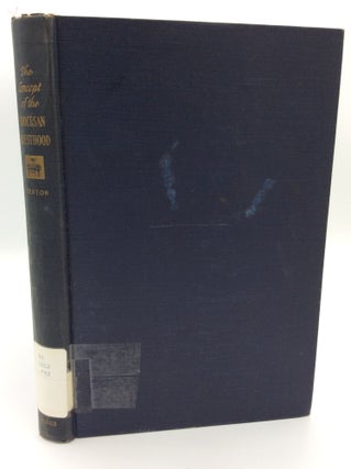 Item #189073 THE CONCEPT OF THE DIOCESAN PRIESTHOOD. Joseph Clifford Fenton