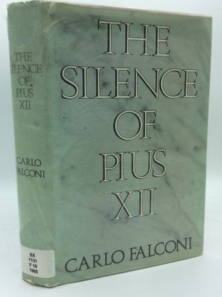 Item #189094 THE SILENCE OF PIUS XII. Carlo Falconi