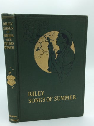 Item #189097 SONGS OF SUMMER. James Whitcomb Riley