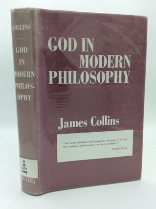 Item #189112 GOD IN MODERN PHILOSOPHY. James Collins