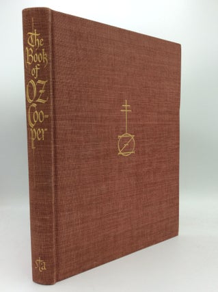 Item #189168 THE BOOK OF OZ COOPER: An Appreciation of Oswald Bruce Cooper with Characteristic...