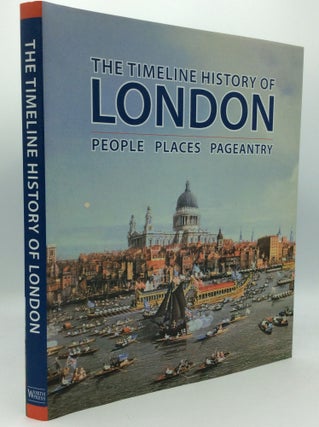 Item #189173 THE TIMELINE HISTORY OF LONDON: People, Places, Pageantry. Gill Davies