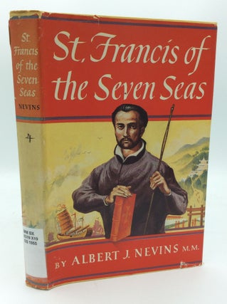 Item #189201 ST. FRANCIS OF THE SEVEN SEAS. Albert J. Nevins