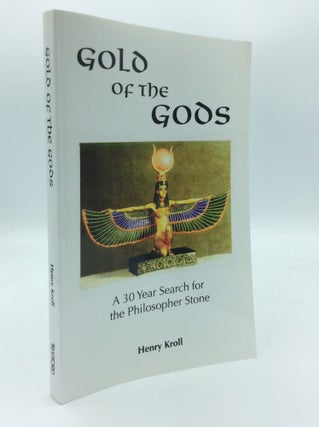 Item #189332 GOLD OF THE GODS. Henry Kroll