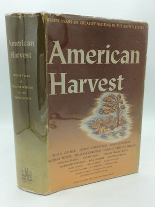 Item #189376 AMERICAN HARVEST: Twenty Years of Creative Writing in the United States. Allen Tate,...