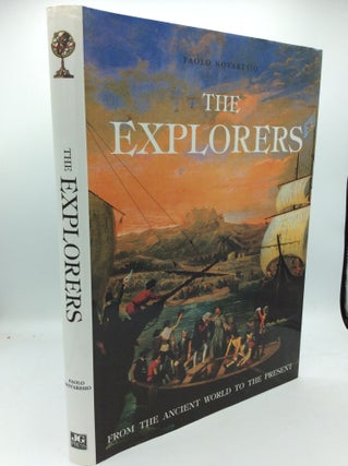 Item #189380 THE EXPLORERS from the Ancient World to the Present. Paolo Novaresio