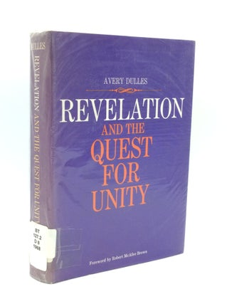 Item #189409 REVELATION AND THE QUEST FOR UNITY. Avery Dulles