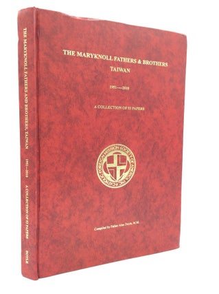 Item #189490 THE MARYKNOLL FATHERS & BROTHERS, TAIWAN 1951-2010: A Collection of 53 Papers. comp...