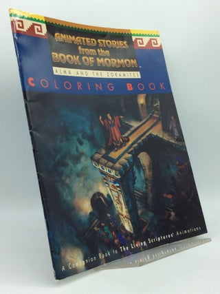 Item #189570 ANIMATED STORIES FROM THE BOOK OF MORMON: ALMA AND THE ZORAMITES Coloring Book