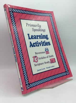 Item #189604 PRIMARILY SPEAKING: Learning Activities. Joanna Lewis, Brenda Luther