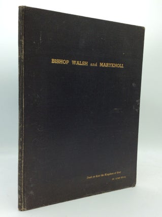 Item #189627 BISHOP WALSH AND MARYKNOLL [THE FIELD AFAR, May-June 1936]. The Catholic Foreign...