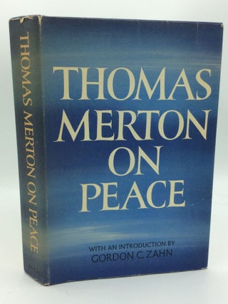 Item #189664 THOMAS MERTON ON PEACE. Thomas Merton, introduction Gordon C. Zahn