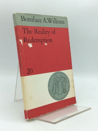 Item #189774 THE REALITY OF REDEMPTION. Boniface A. Willems