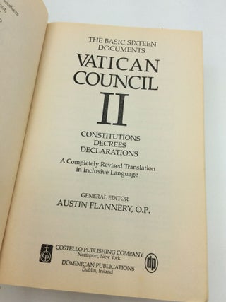 VATICAN COUNCIL II: THE BASIC SIXTEEN DOCUMENTS; Constitutions, Decrees, Declarations