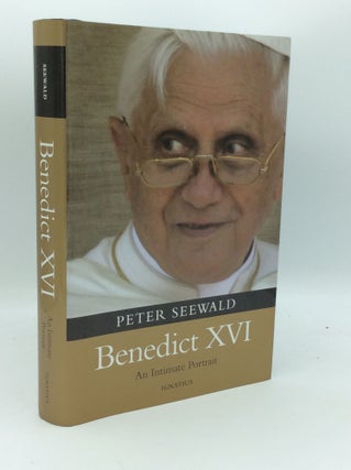 Item #189853 BENEDICT XVI: An Intimate Portrait. Peter Seewald