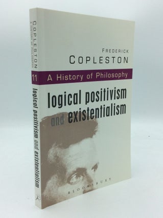 Item #189878 LOGICAL POSITIVISM AND EXISTENTIALISM. Frederick Copleston