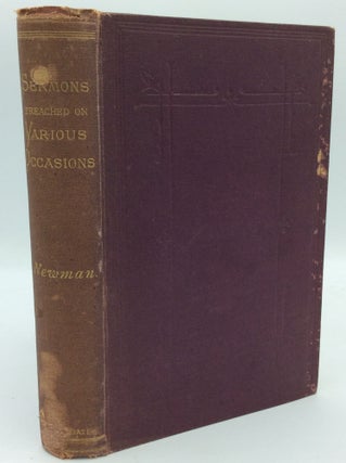 Item #189973 SERMONS PREACHED ON VARIOUS OCCASIONS. John Henry Cardinal Newman