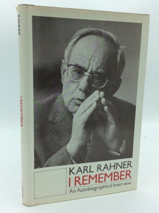 Item #189978 I REMEMBER: An Autobiographical Interview with Meinold Krauss. Karl Rahner