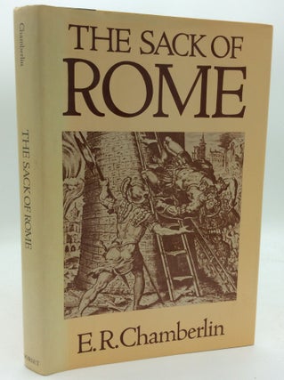 Item #190015 THE SACK OF ROME. E R. Chamberlin