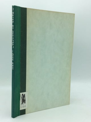 Item #190089 CHRISTIANITY AND SOCIAL PROGRESS (Mater et Magistra). Pope John XXIII