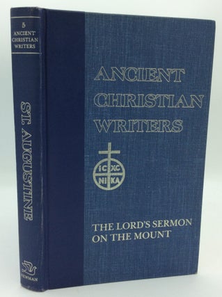 Item #190120 ST. AUGUSTINE: The Lord's Sermon on the Mount. Saint Augustine, tr John J. Jepson