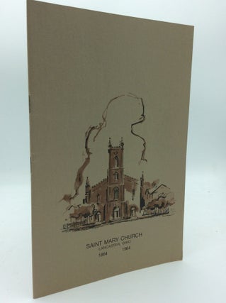 Item #190202 SAINT MARY CHURCH: Lancaster, Ohio 1864-1964