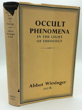 Item #190205 OCCULT PHENOMENA IN THE LIGHT OF THEOLOGY. Alois Weisinger