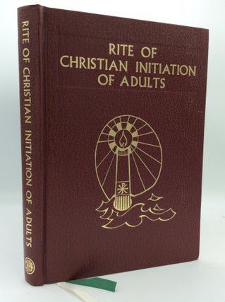 Item #190260 RITE OF CHRISTIAN INITIATION OF ADULTS: Approved for Use in the Dioceses of the...