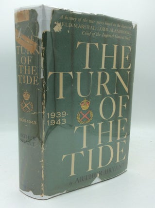 Item #190342 THE TURN OF THE TIDE: A History of the War Years Based on the Diaries of...